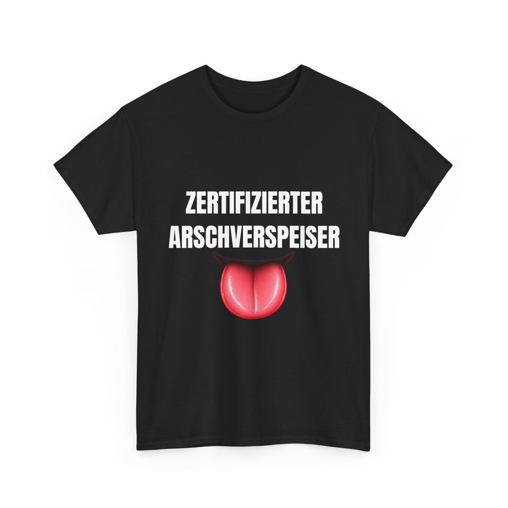 ZERTIFIZIERTER ARSCHVERSPEISER – T-SHIRT