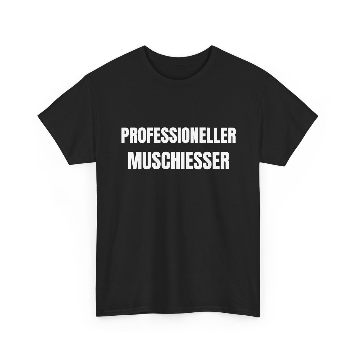 PROFESSIONELLER MUSCHIESSER – T-SHIRT