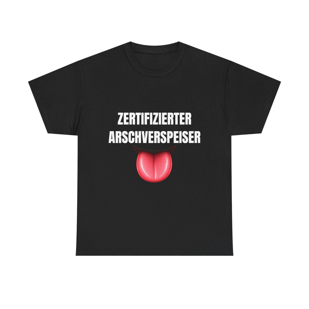 ZERTIFIZIERTER ARSCHVERSPEISER – T-SHIRT