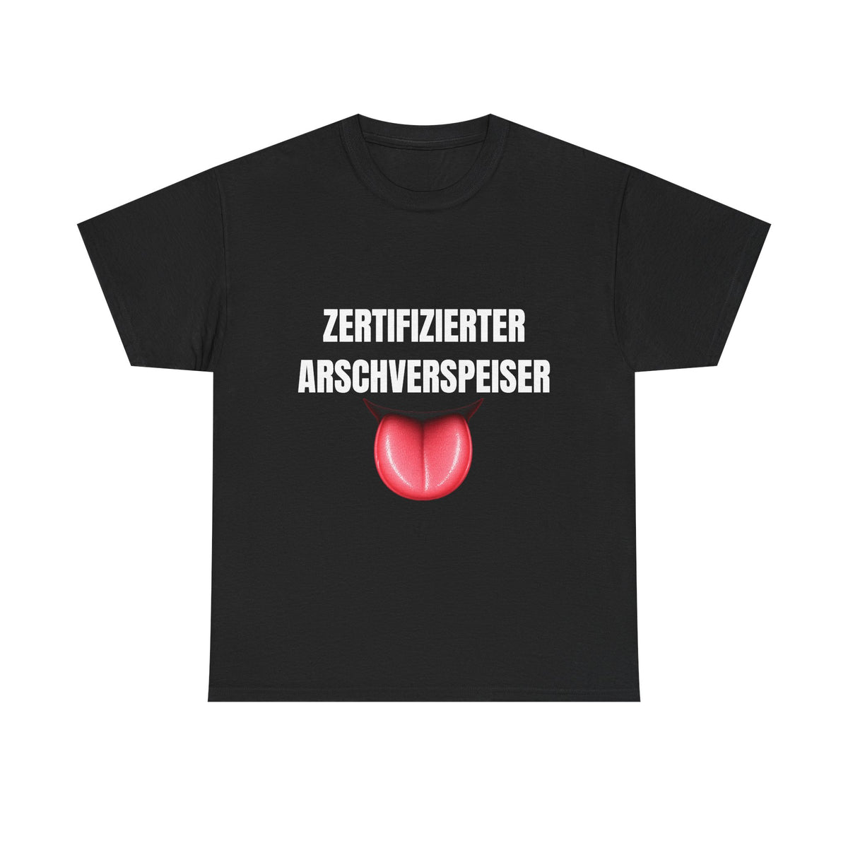 ZERTIFIZIERTER ARSCHVERSPEISER – T-SHIRT